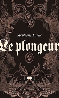 Le plongeur, Stéphane Larue